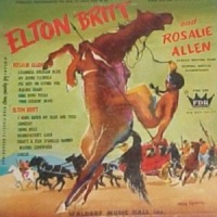 Elton Britt - Elton Britt & Rosalie Allen